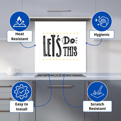Let'S Do This Kitchen Splashback