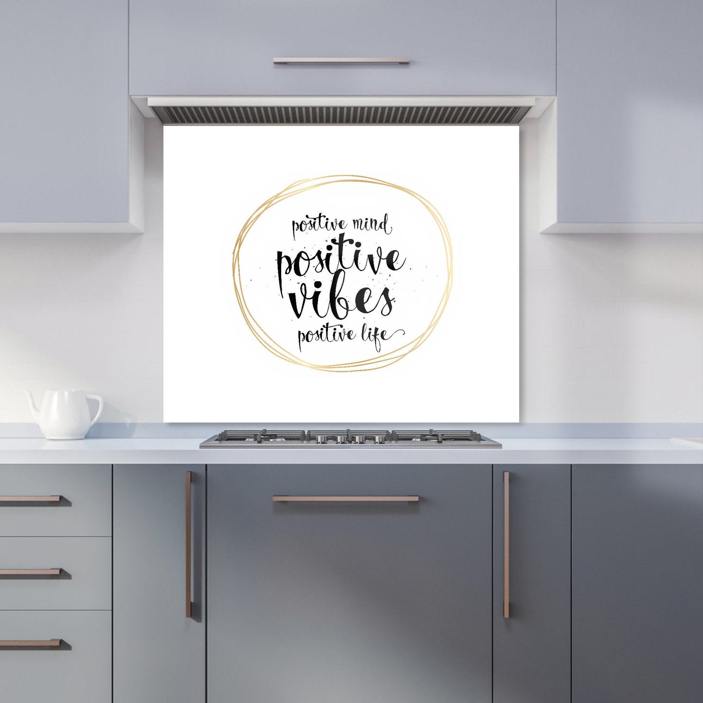 Positive Mind, Vibes, Life Kitchen Splashback