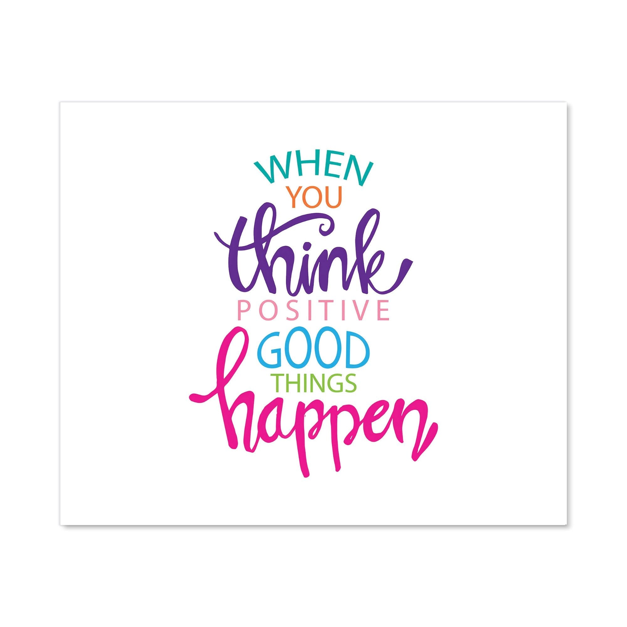 When You Think Positive Good Things Happen Kitchen Splashback